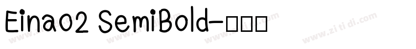 Eina02 SemiBold字体转换